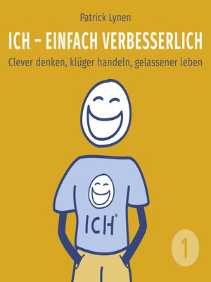 cover image of ICH--einfach verbesserlich--Teil 1